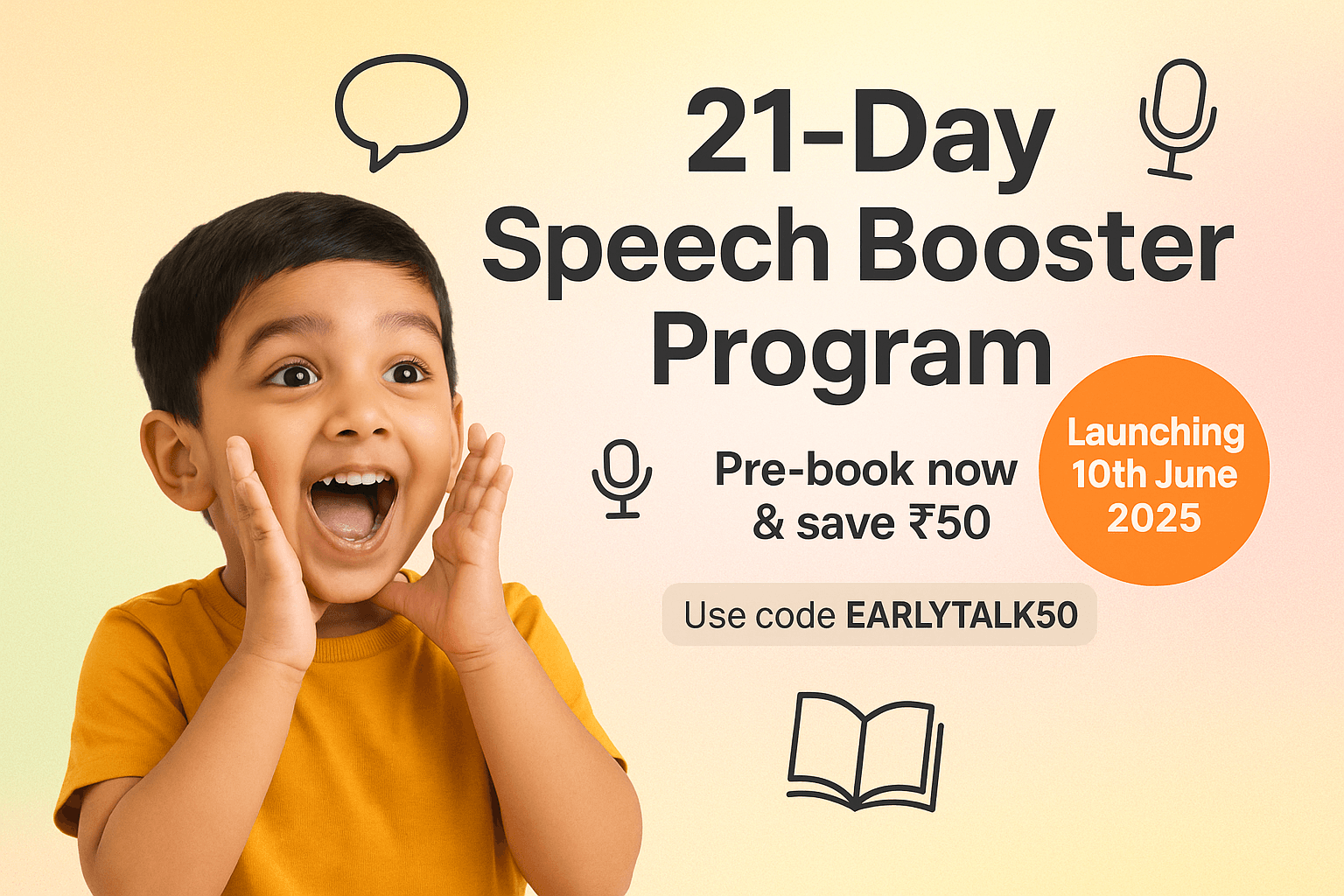 21 Day Speech Booster Program (Help your child say their first words, improve sentence length & express better in just 3 weeks!)